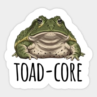 Toad-Core Toad, the Toadiest Sticker